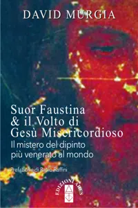 Suor Faustina & il volto di Gesù Misericordioso_cover