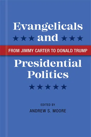 Evangelicals and Presidential Politics