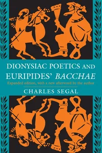 Dionysiac Poetics and Euripides' Bacchae_cover