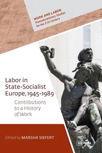 Labor in State-Socialist Europe, 1945–1989_cover