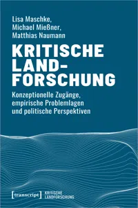 Kritische Landforschung. Umkämpfte Ressourcen, Transformationen des Ländlichen und politische Alternativen_cover