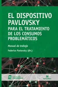 El Dispositivo Pavlovsky para el tratamiento de los consumos problemáticos_cover