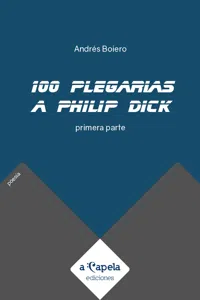 100 plegarias a Philip Dick_cover