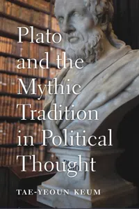 Plato and the Mythic Tradition in Political Thought_cover