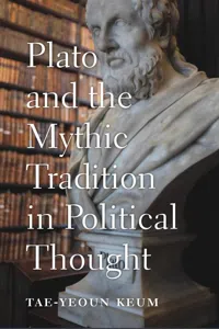 Plato and the Mythic Tradition in Political Thought_cover