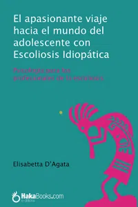 El apasionante viaje hacia el mundo del adolescente con Escoleosis Idiopática_cover