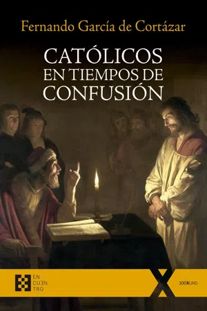 Católicos en tiempos de confusión