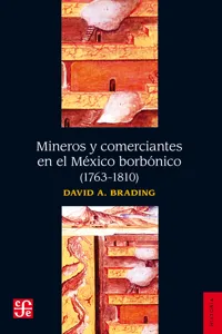 Mineros y comerciantes en el México borbónico_cover