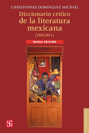 Diccionario crítico de la literatura mexicana (1955-2011)