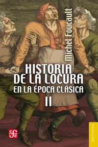 Historia de la locura en la época clásica, II_cover