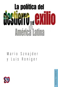 La política del destierro y el exilio en América Latina_cover