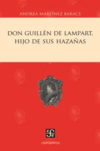 Don Guillén de Lampart, hijo de sus hazañas_cover