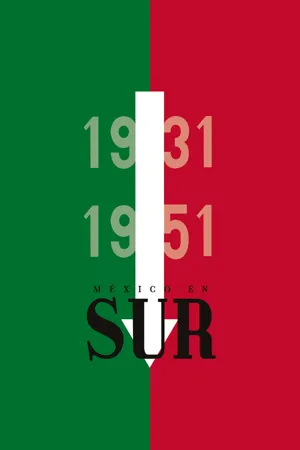 México en Sur, 1931-1951