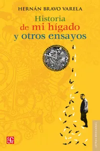 Historia de mi hígado y otros ensayos_cover