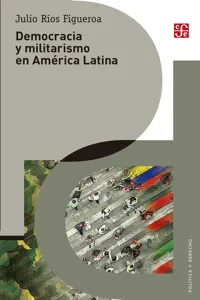 Democracia y militarismo en América Latina_cover