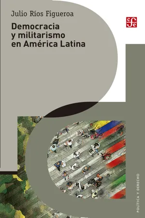 Democracia y militarismo en América Latina