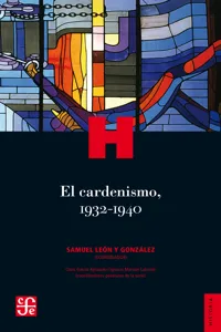 El cardenismo, 1932-1940_cover