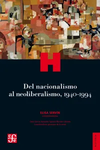 Del nacionalismo al neoliberalismo, 1940-1994_cover