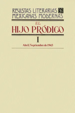 El hijo pródigo I, abril-septiembre de 1943