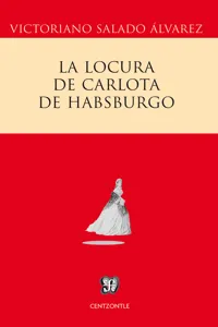 La locura de Carlota de Habsburgo_cover