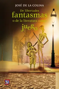 De libertades fantasmas o de la literatura como juego_cover