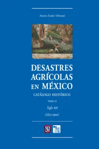 Desastres agrícolas en México. Catálogo histórico, II_cover