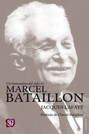 Un humanista del siglo XX. Marcel Bataillon