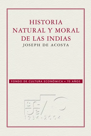 Historia natural y moral de las Indias