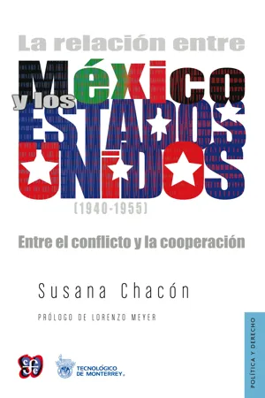 La relación entre México y los Estados Unidos (1940-1955)