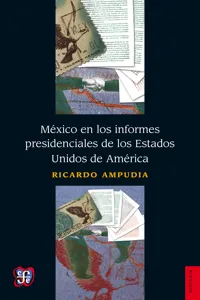 México en los informes presidenciales de los Estados Unidos de América_cover
