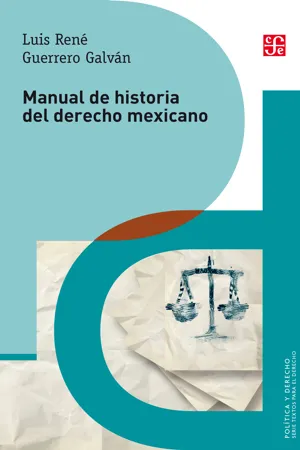 Manual de historia del derecho mexicano