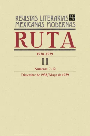 Ruta 1938-1939 II, números 7-12, diciembre de 1938-mayo de 1939