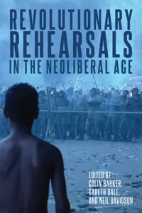 Revolutionary Rehearsals in the Neoliberal Age_cover