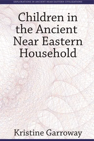 Children in the Ancient Near Eastern Household