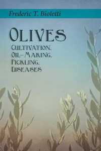 Olives - Cultivation, Oil-Making, Pickling, Diseases_cover