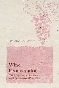 Wine Fermentation - Including Winery Directions and Information on Pure Yeast_cover