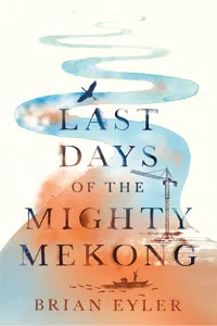 Last Days of the Mighty Mekong_cover