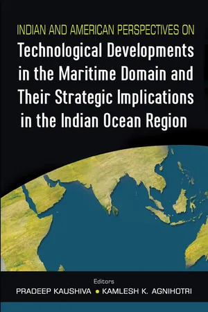 Indian and American Perspectives on Technological Developments in the Maritime Domain and Their Strategic Implications in the Indian Ocean Region