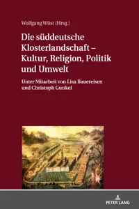 Die süddeutsche Klosterlandschaft Kultur, Religion, Politik und Umwelt_cover