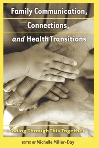 Family Communication, Connections, and Health Transitions_cover