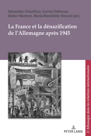 La France et la dénazification de l'Allemagne après 1945