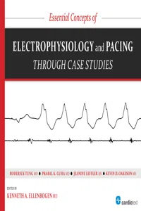 Essential Concepts of Electrophysiology and Pacing through Case Studies_cover