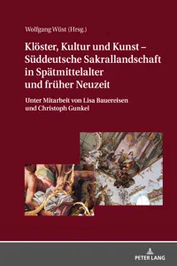 Klöster, Kultur und Kunst Süddeutsche Sakrallandschaft in Spätmittelalter und früher Neuzeit_cover