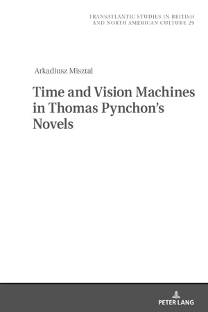 Time and Vision Machines in Thomas Pynchons Novels