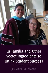 La Familia and Other Secret Ingredients to Latinx Student Success_cover