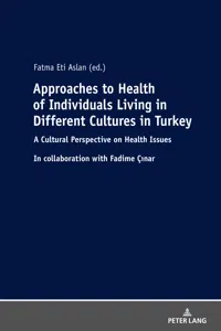 Approaches to Health of Individuals Living in Different Cultures in Turkey_cover