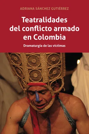 Teatralidades del conflicto armado en Colombia