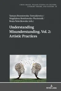 Understanding Misunderstanding. Vol. 2: Artistic Practices_cover