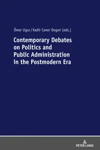 Contemporary Debates on Politics and Public Administration in the Postmodern Era_cover