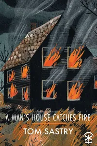 A Man's House Catches Fire_cover